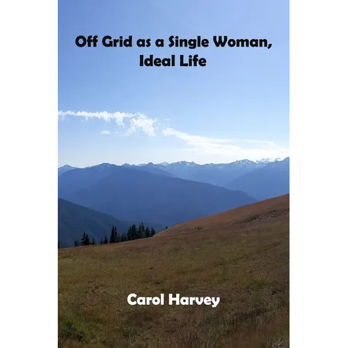 Off grid as a single woman: How a classical ballet dancer created the ideal life in the forest