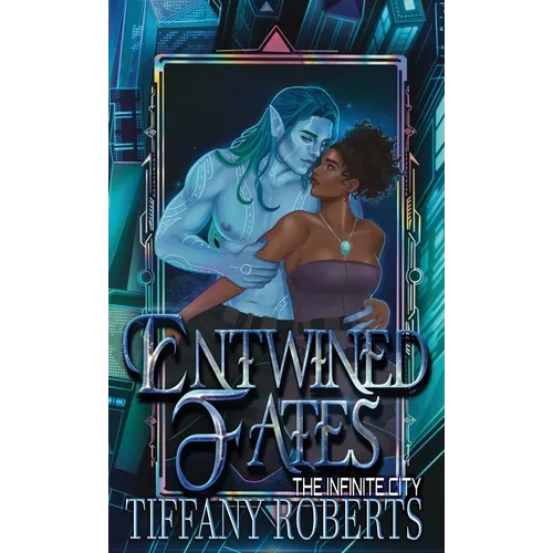 Entwined Fates (The Infinite City) - Color