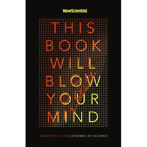 This Book Will Blow Your Mind