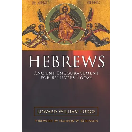 Hebrews: Ancient Encouragement for Believers Today
