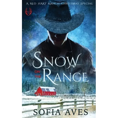 Snow on the Range: A Montana Cowboy White Christmas