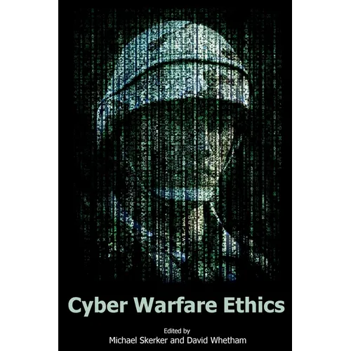 Cyber Warfare Ethics