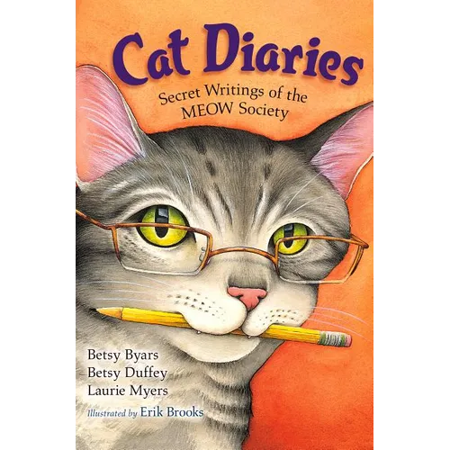Cat Diaries: Secret Writings of the Meow Society