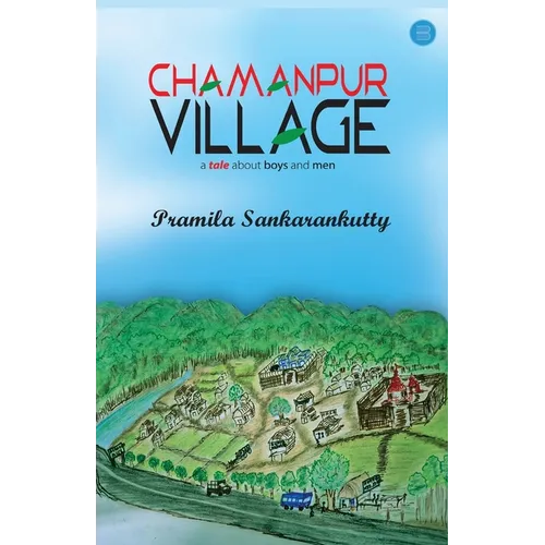 Chamanpur Village - A Tale about Boys and Men
