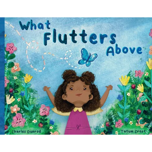 What Flutters Above