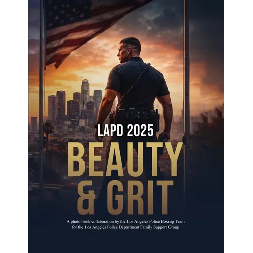 LAPD 2025: Beauty & Grit