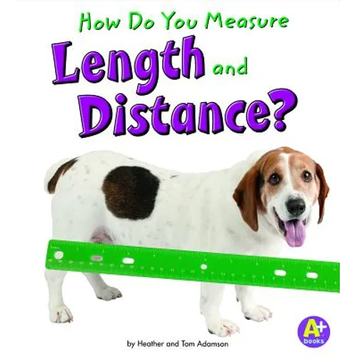 How Do You Measure Length and Distance?