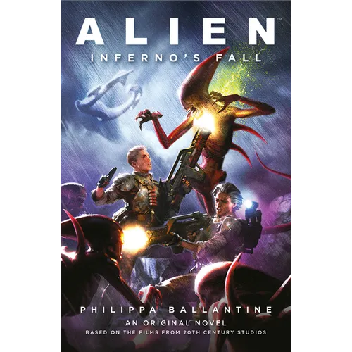Alien - Inferno's Fall: An Original Novel Based on the Films from 20th Century Studios