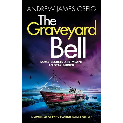 The Graveyard Bell: A completely gripping Scottish murder mystery