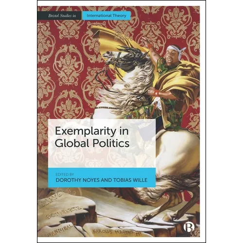 Exemplarity in Global Politics
