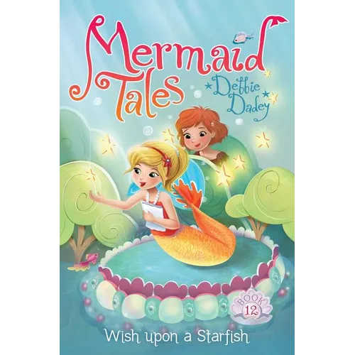 Wish Upon a Starfish: Volume 12