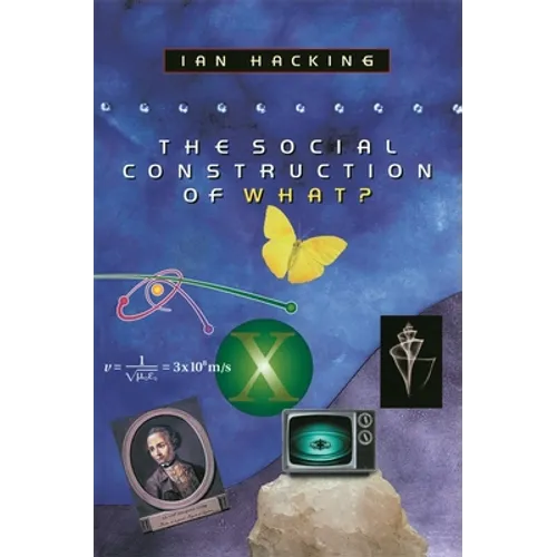 The Social Construction of What?