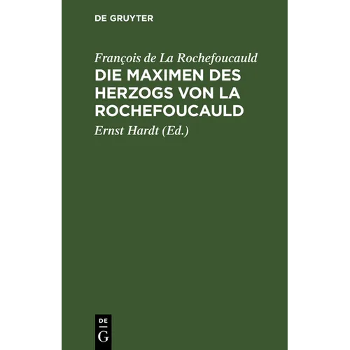 Die Maximen des Herzogs von La Rochefoucauld