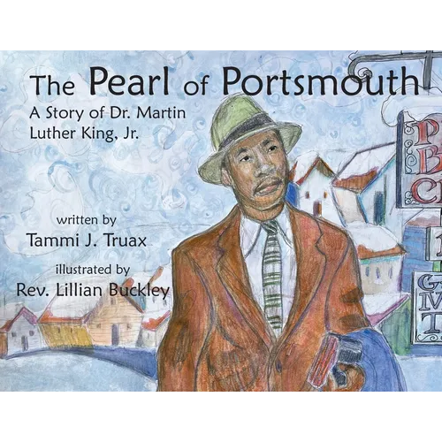 The Pearl of Portsmouth: A Story of Dr. Martin Luther King, Jr.