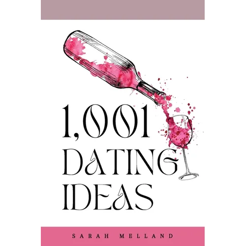 1,001 Dating Ideas