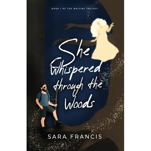 She Whispered through the Woods