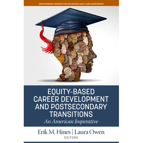 Equity-Based Career Development and Postsecondary Transitions: An American Imperative