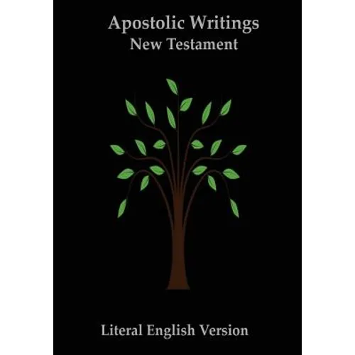 New Testament (Apostolic Writings): Literal English Version (LEV)