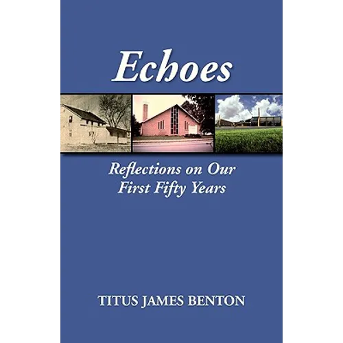 Echoes: Reflections on Our First Fifty Years