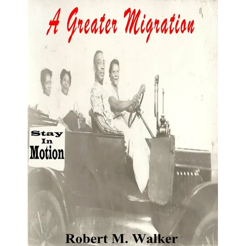 A Greater Migration