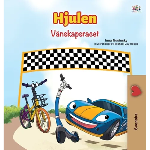 The Wheels -The Friendship Race (Swedish Children's Book)