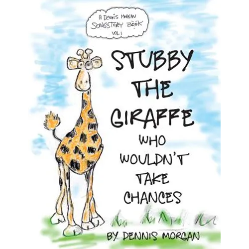Stubby the Giraffe Who Wouldn't Take Chances