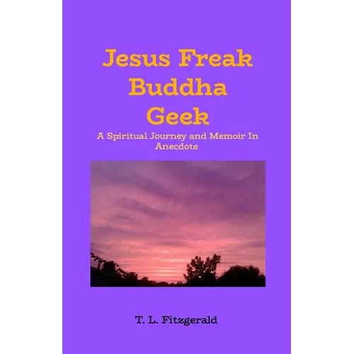 Jesus Freak Buddha Geek