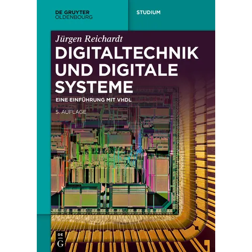 Digitaltechnik Und Digitale Systeme: Eine Einführung Mit VHDL