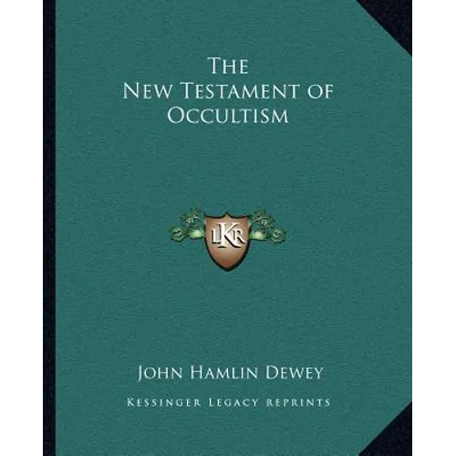 The New Testament of Occultism