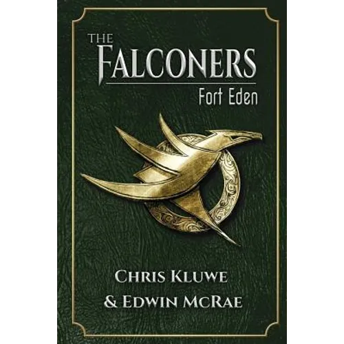 The Falconers: Fort Eden