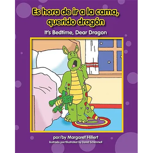 Es Hora de IR a la Cama, Querido Dragón / It's Bedtime, Dear Dragon