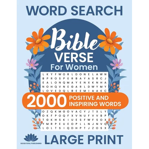 Word Search Bible Verse for Women (Large Print): Positive and Inspiring Brain Games Word Find Puzzles, Encouraging Faith, Religion and Psalms for Adul