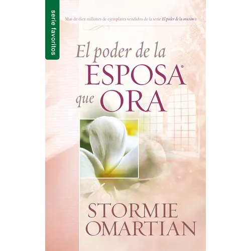 El Poder de la Esposa Que Ora - Serie Favoritos