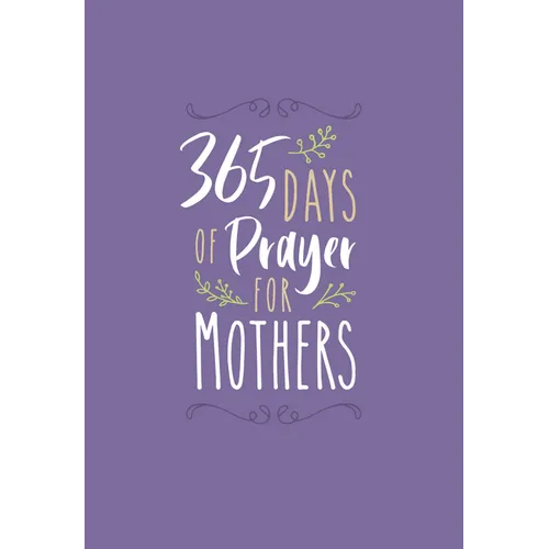 365 Days of Prayer for Mothers