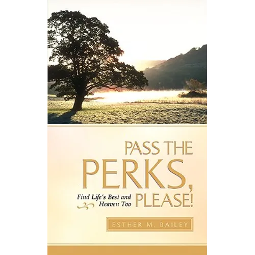 Pass the Perks, Please