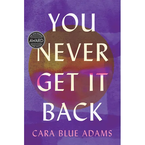 You Never Get It Back