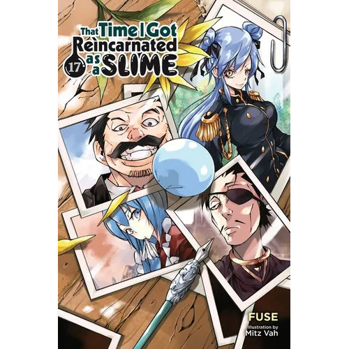 That Time I Got Reincarnated as a Slime, Vol. 17 (Light Novel): Volume 17