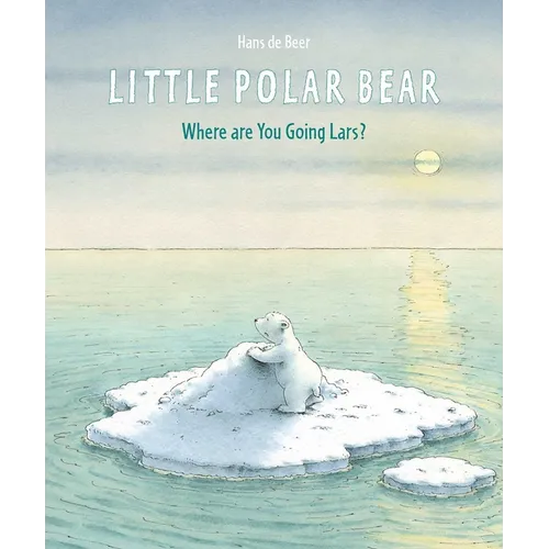 Little Polar Bear: Where Are You Going Lars?