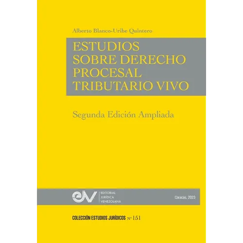 ESTUDIOS DE DERECHO PROCESAL TRIBUTARIO VIVO, Segunda edición