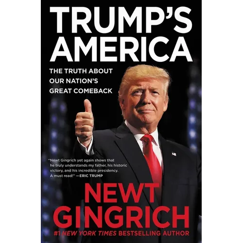 Trump's America: The Truth about Our Nation's Great Comeback