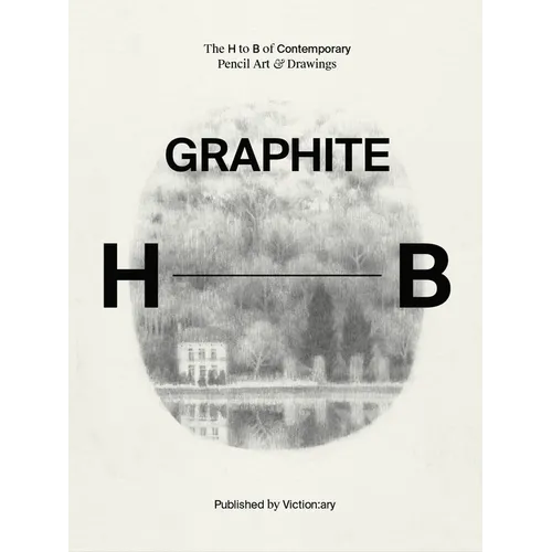 Graphite: The H to B of Contemporary Pencil Art & Drawings