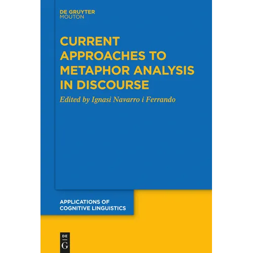 Current Approaches to Metaphor Analysis in Discourse