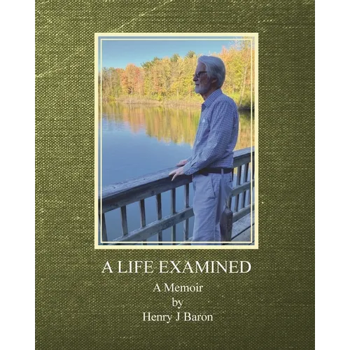 A Life Examined