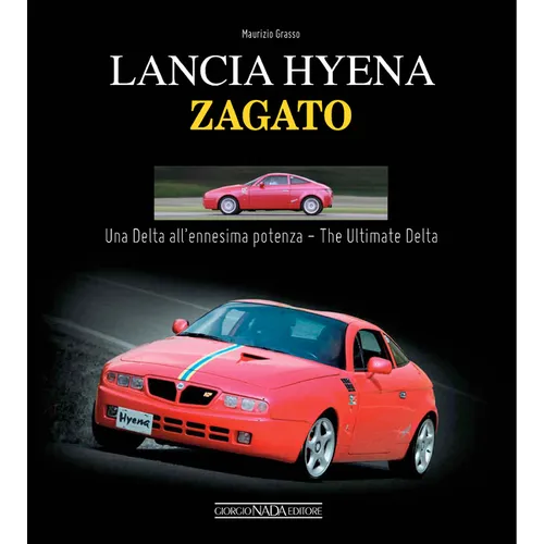 Lancia Hyena Zagato: The Ultimate Delta