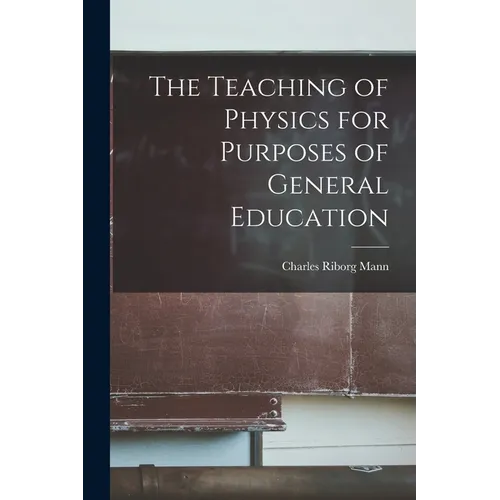 The Teaching of Physics for Purposes of General Education