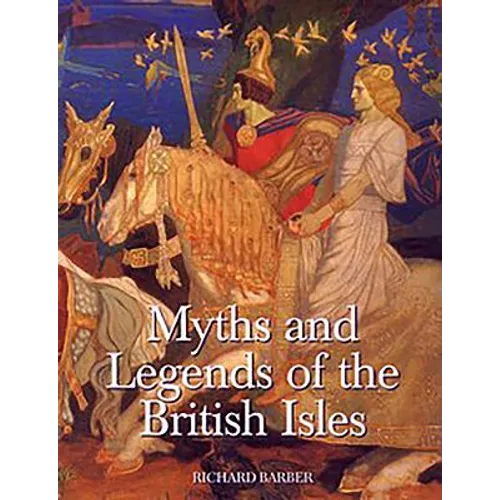 Myths & Legends of the British Isles