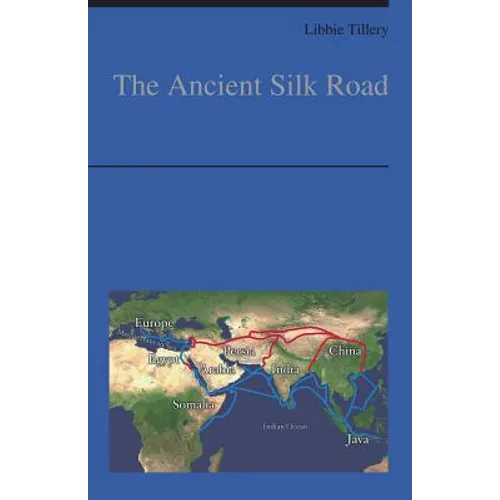 The Ancient Silk Road