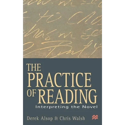 The Practice of Reading: Interpreting the Novel