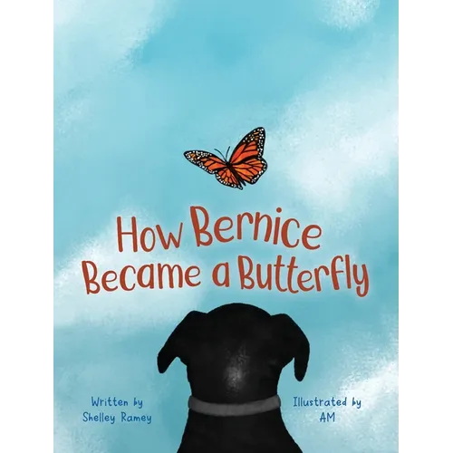 How Bernice Became a Butterfly