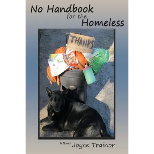 No Handbook for the Homeless, No One Plans to be Homeless